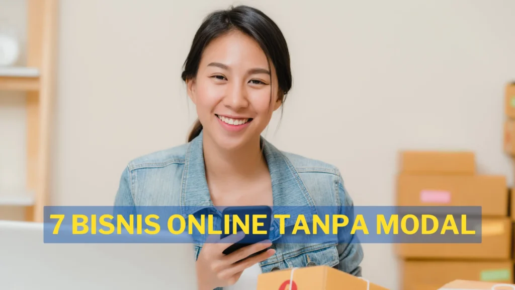 7 Bisnis Online Tanpa Modal