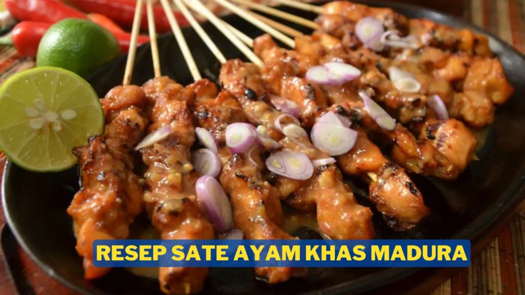 sate ayam kambing resep spesial, resep sate ayam, sate ayam khas madura, sate ayam madura, sate ayam